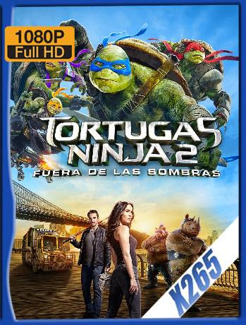 Tortugas Ninja 2 Fuera de las Sombras (2016) BDRip 1080p x265 Latino [GoogleDrive] Ivan092