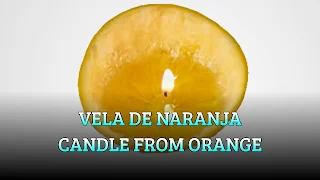 Vela de la naranja, OIL WICK, Candle from orange