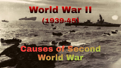 Second World War | Causes of Second World War