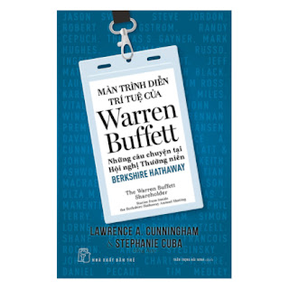 Màn Trình Diễn Trí Tuệ Của Warren Buffett - Những Câu Chuyện Tại Hội Nghị Thường Niên Berkshire Hathaway ebook PDF EPUB AWZ3 PRC MOBI