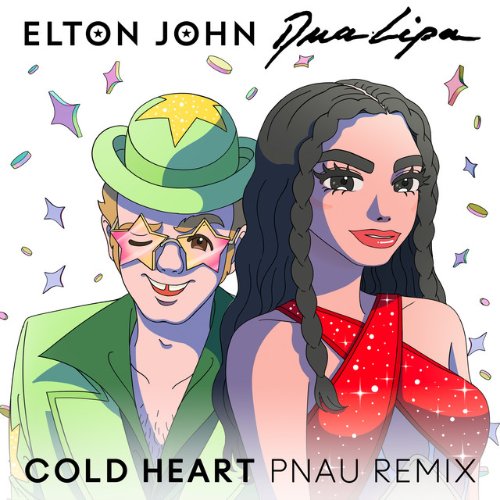 Elton John & Dua Lipa Cold Heart (PNAU Remix) Lyrics