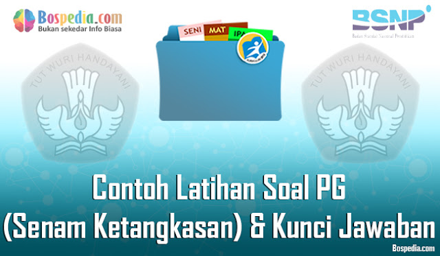 Contoh Latihan Soal PG (Senam Ketangkasan) dan Kunci Jawaban