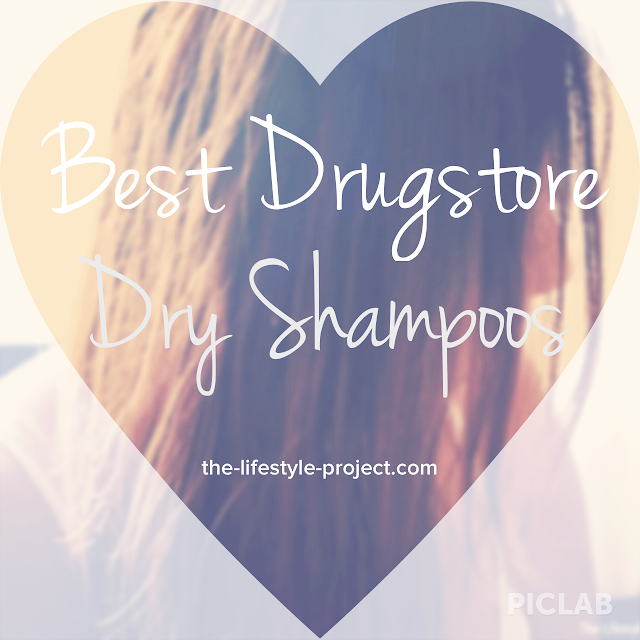 The Lifestyle Project Product Review Best Drugstore Dry Shampoos