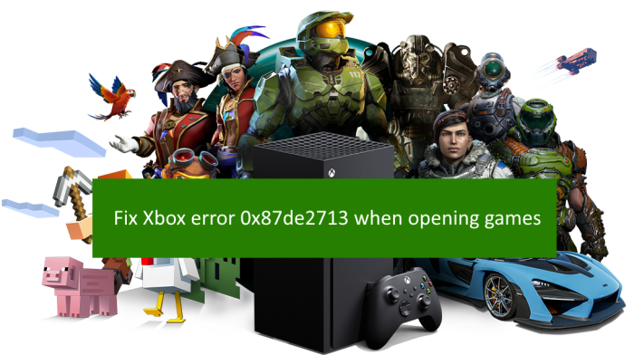 Solucionar el error de Xbox 0x87de2713