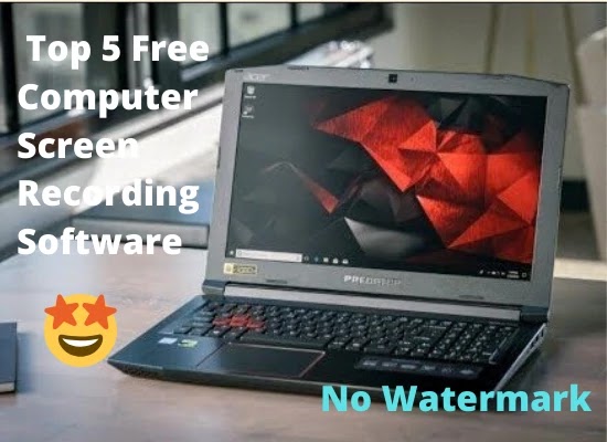100% Free Computer Screen Recording Software- No watermark 100% Free Computer Screen Recording Software- No watermark
