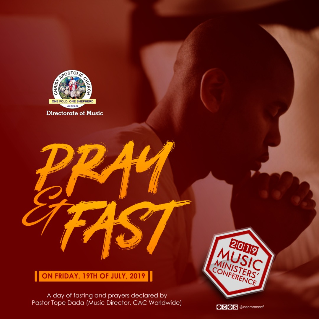 CAC Worldwide Music Directorate declares a day fasting and prayer for