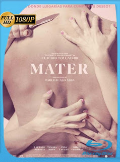 Mater (2017) HD [1080p] Latino [GoogleDrive] SXGO