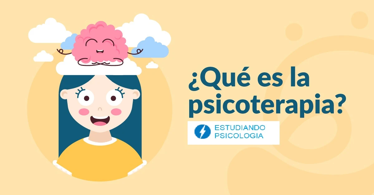 ¿EN QUÉ CONSISTE LA PSICOTERAPIA?