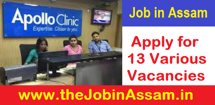 Apollo Clinic, Silchar Recruitment 2021 – Apply for 13 Various Vacancies