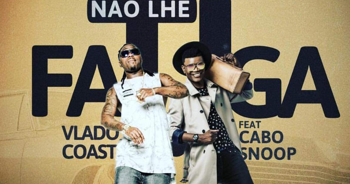 Vlado Coast feat. Cabo Snoop - Não Lhe Fatiga (Afro Naija