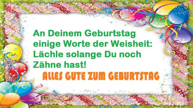 An Deinem Geburtstag einige Worte der Weisheit:
