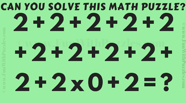 Can you solve this maths puzzle? 2 + 2 + 2 + 2 + 2 + 2 + 2 + 2 + 2 + 2 + 2x0 + 2 =?