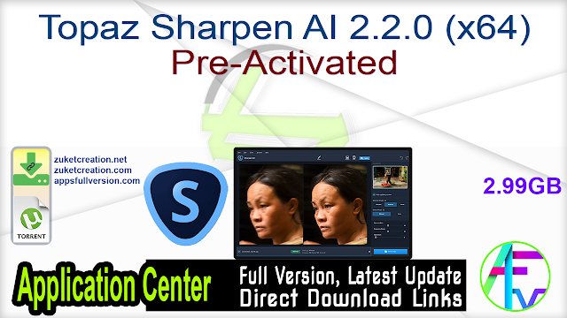 Topaz Sharpen AI 2.2.0 (x64) Pre-Activated