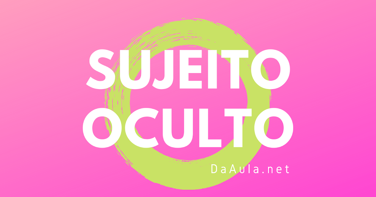 O Que É Sujeito Oculto E Exemplos