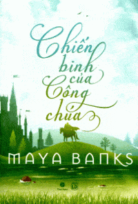 Chiến Binh Của Công Chúa - Maya Banks