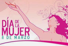 Dia de la Mujer. 8 de Marzo.