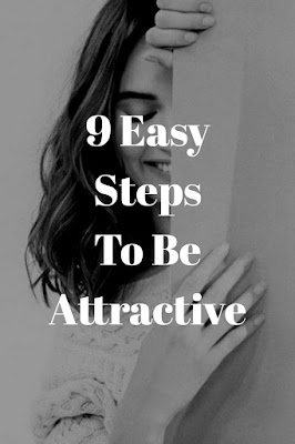 How to be attractive - in 9 easy steps