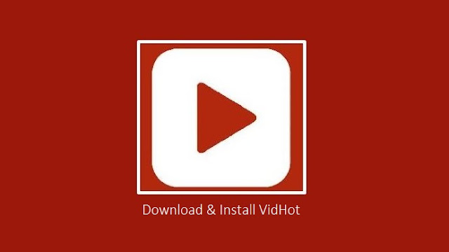 Cara Download Aplikasi VidHot dan Install