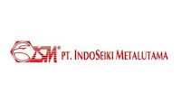 Lowongan Kerja PT Indoseiki Metalutama