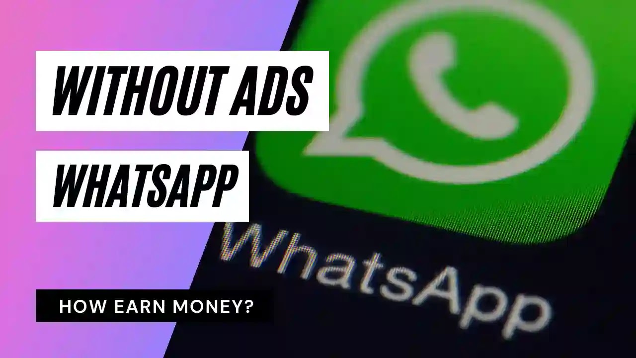 How WhatsApp Earn Money without Ads