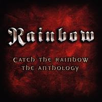 [2003] - Catch The Rainbow - The Anthology (2CDs)