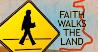 Faith Walks The Land