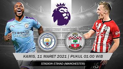 Prediksi Premier League Pekan 33: Manchester City vs Southampton 11 Maret 2021
