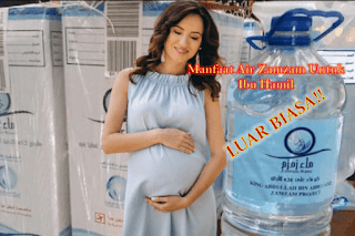 Manfaat Air Zam Zam Untuk Ibu Hamil Dan Janin