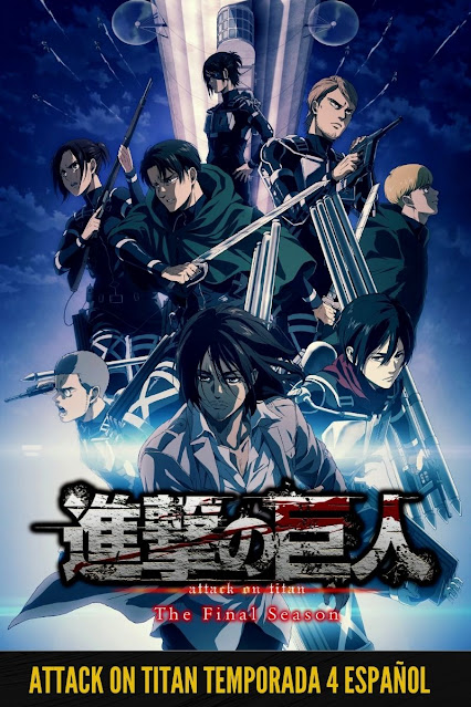 Netflix Shingeki No Kyojin Season 4 Shingeki no Kyojin Temporada 4 Descargar [11/16] [Español Latino] [Mega] [Mediafire] [720p] [1080p]