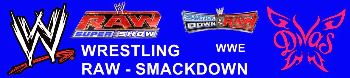 WWE: WRESTLING, RAW, SMACKDOWN, THE DIVAS