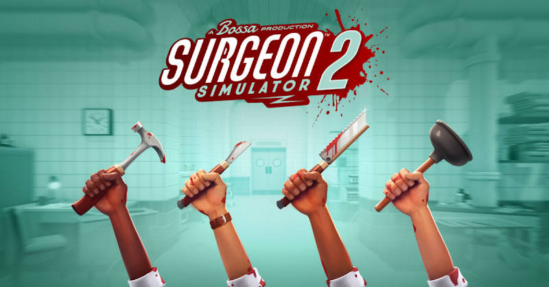 Surgeon Simulator 2 Review