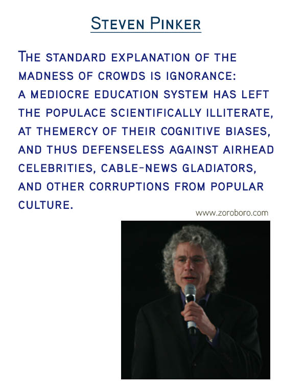 Steven Pinker Quotes. Science Quotes , Equality Quotes, Morality Quotes, Psychology Quotes, Human Quotes & Evolution Quotes. Steven Pinker Thoughts.