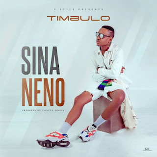 NEW AUDIO|Timbulo-SINA NENO  [Official Mp3 Music Audio]DOWNLOAD 