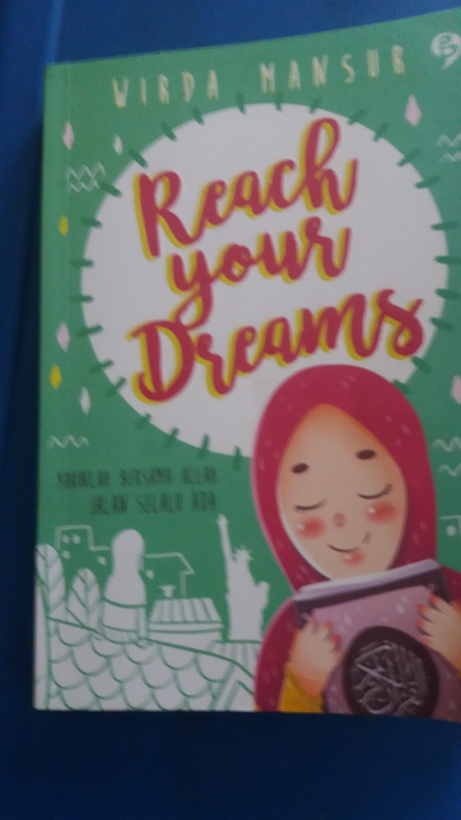 Resensi Buku Reach Your Dreams, Wirda Mansur