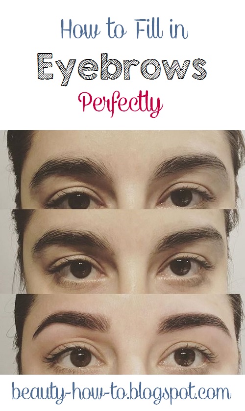 How to Fill in Eyebrows Perfectly How To Beauty