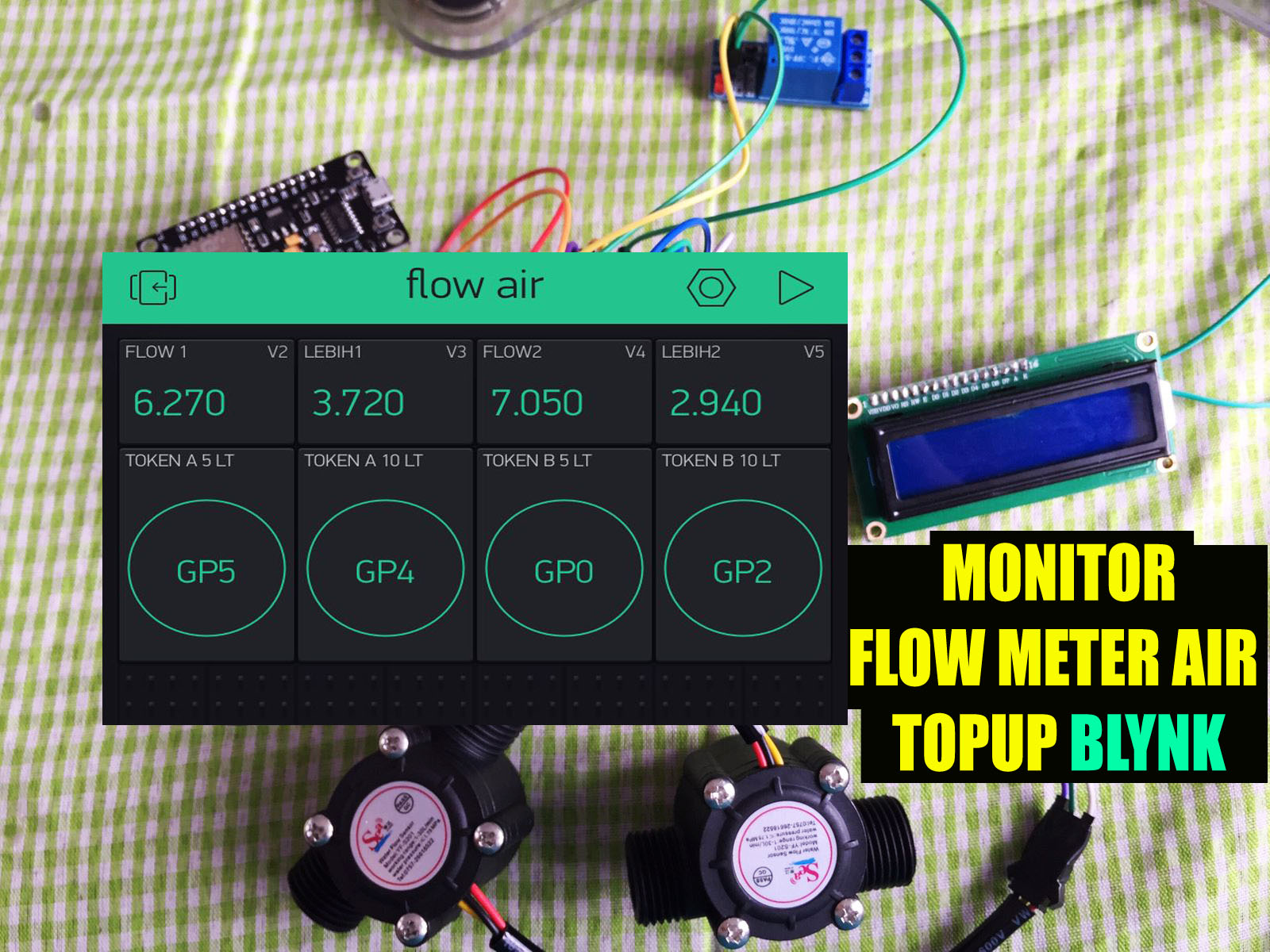 . Monitor Flow Meter Air Topup via Blynk