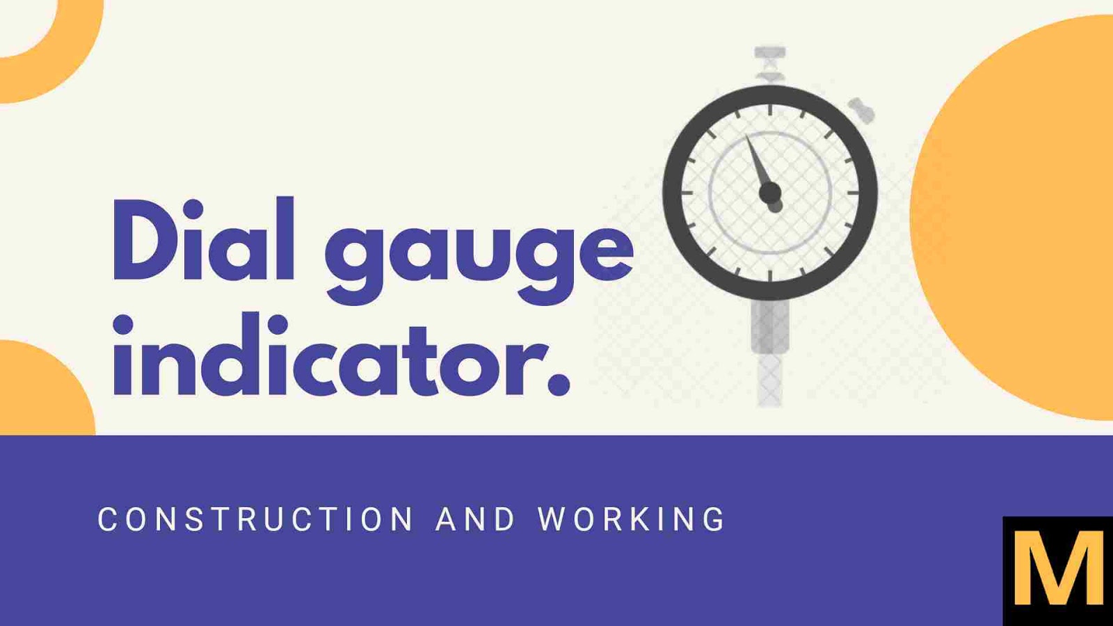 Dial gauge indicator - construction and working | The Mechanical post