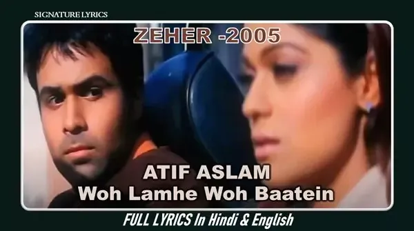 Woh Lamhe Lyrics in English - ZEHER