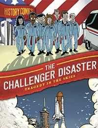 History Comics: The Challenger Disaster: Tragedy in the Skies