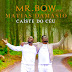 DOWNLOAD MP3 : Mr Bow - Caíste do Céu (Feat. Matias Damasio)