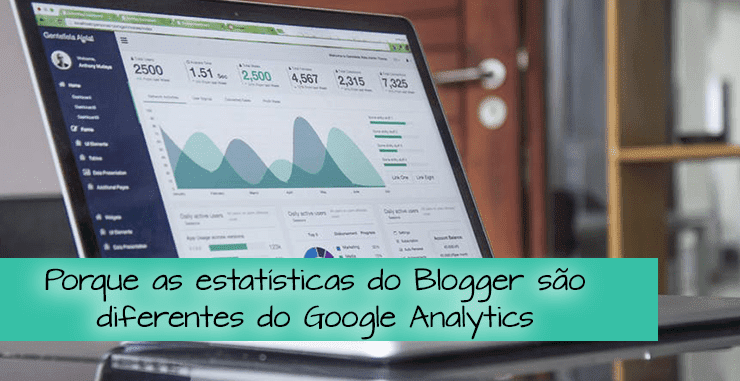 Porque as estatísticas do Blogger são diferentes do Google Analytics estatísticas do Blogger e do Google Analytics