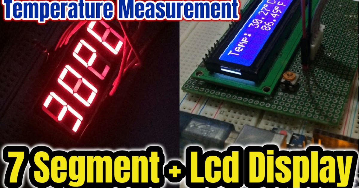 Arduino Temperature Measurement Using lm35 with 7 Segment + LCD display ...