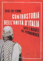 Controstoria dell'Unità d'Italia - Gigi Di Fiore