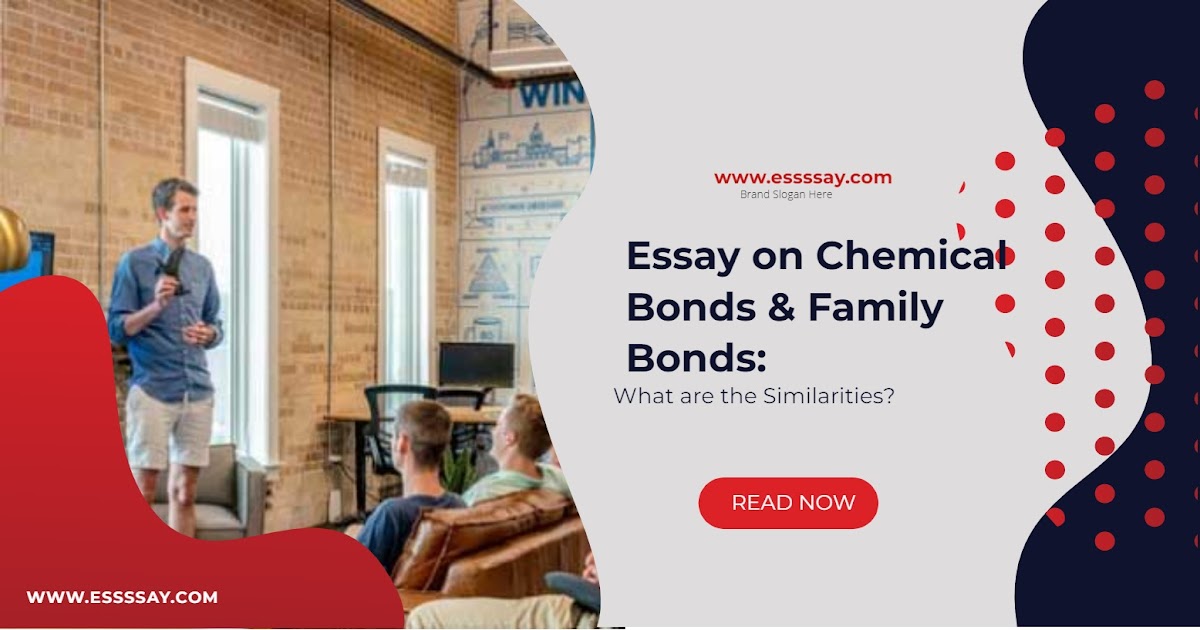 write an essay on chemical bonds