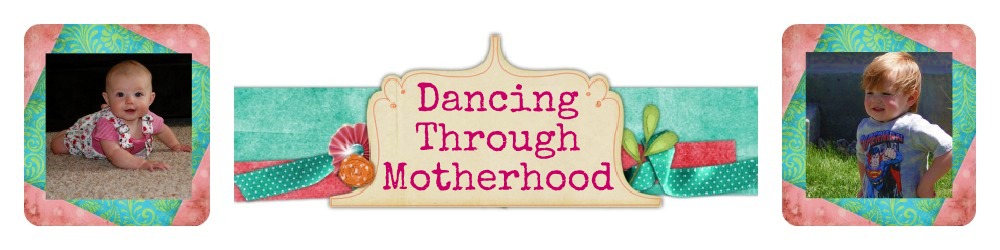 Dancing Through Motherhood