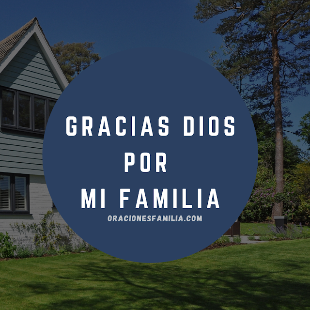 oracion de gracias a Dios por mi familia