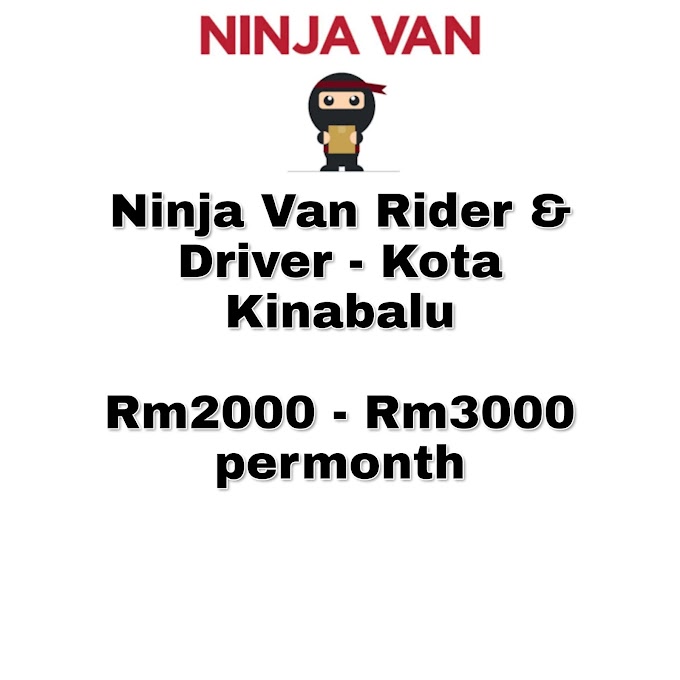 Vacancy Ninja Van Rider & Driver - Kota Kinabalu
