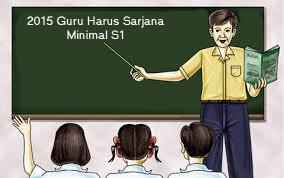 2015 Belum Sarjana, Guru Dijadikan Tenaga Administrasi
