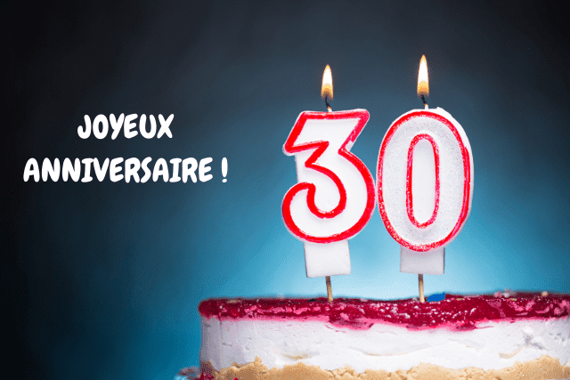 Joyeux anniversaire 30 ans - Messages et SMS Joyeux anniversaire 30 ans - Messages et SMS