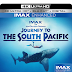 Journey to the South Pacific Releasing on 4K 12/11